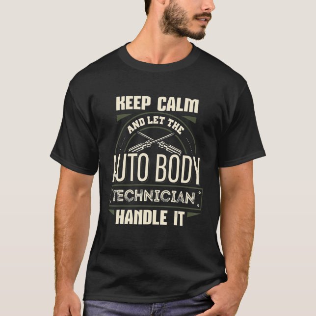 Håll lugn Karossreparatör Målaren Rolig App T Shirt (Framsida)