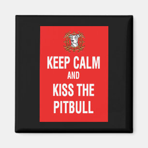 Håll lugn & kyssa Pitbullen Magnet