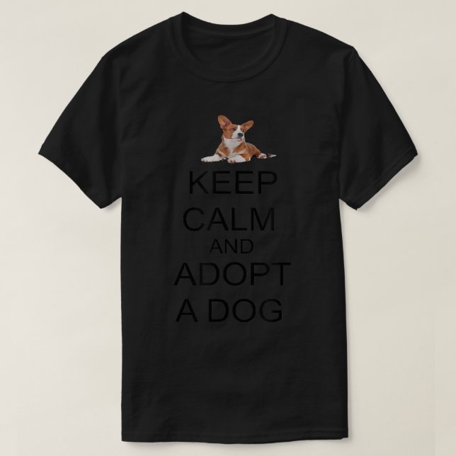 Håll lugn och adoptera en hund Rädda djur Djurhumo T Shirt (Design framsida)