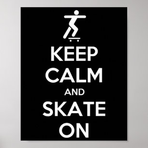 Håll lugn och åk vidare på skateboard skateboardåk poster