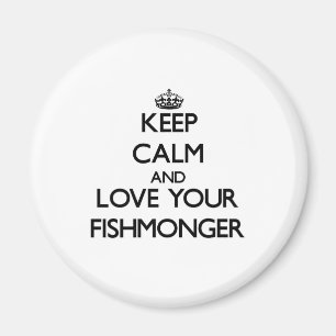 Håll lugn och älska din Fishmonger Magnet