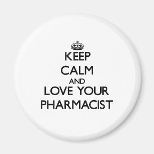 Håll lugn och älska din Pharmacist Magnet