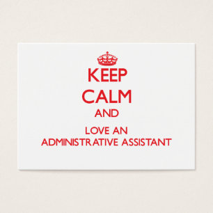 Håll lugn och älska en administrativ assistent visitkort