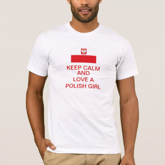 Håll lugn och älska en polsk flicka t shirt