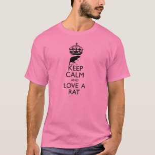 Håll lugn och älska en råtta t-shirt