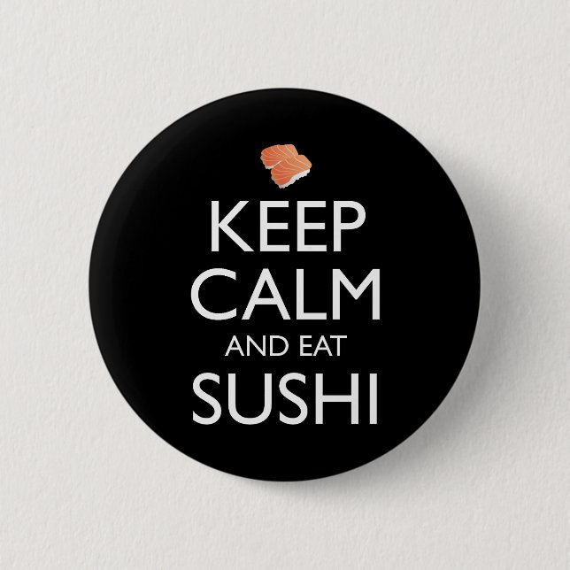 Håll lugn och ät sushi knapp (Framsida)