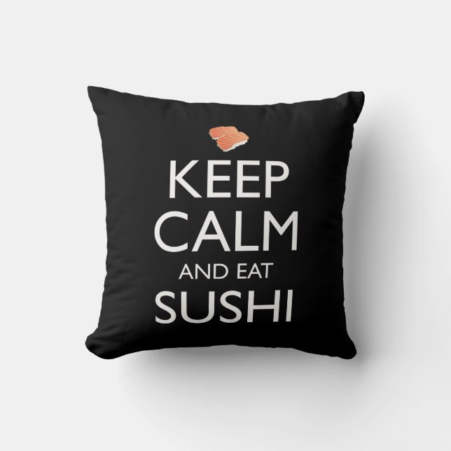Håll lugn och ät sushi kudde (Framsida)
