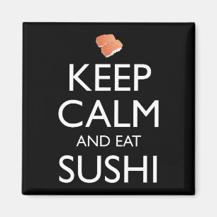 Håll lugn och ät sushi magnet