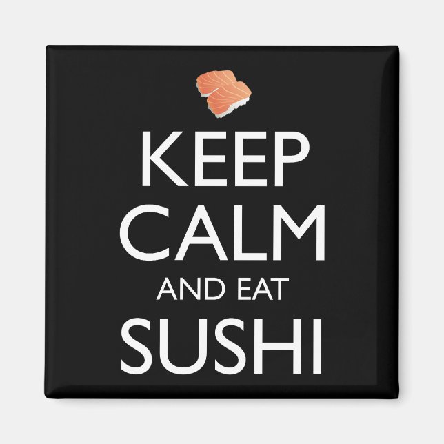 Håll lugn och ät sushi magnet (Framsidan)