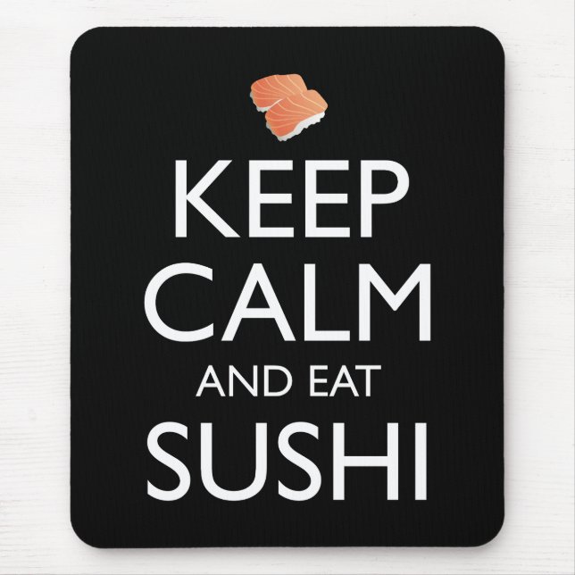 Håll lugn och ät sushi musmatta (Framsidan)