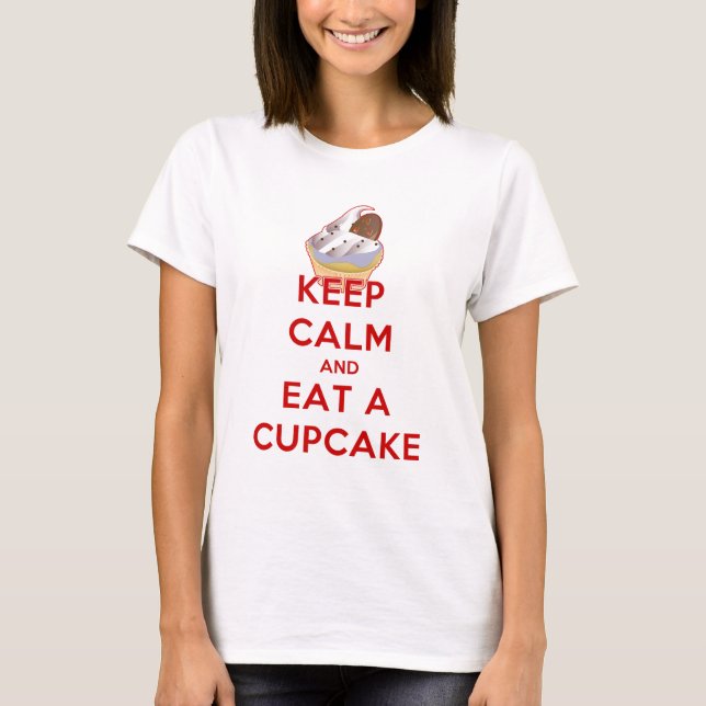 Håll lugn och äta en muffin tee shirt (Framsida)