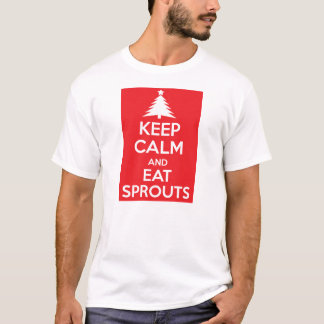 Håll lugn och äta groddar t-shirt