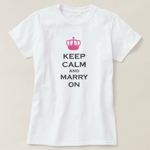 Håll lugn och att gifta sig bär på på tee shirt