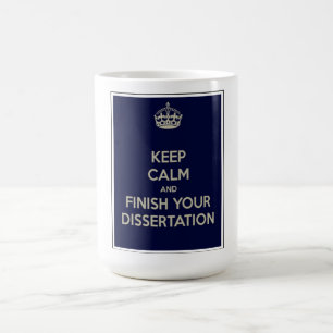 Håll lugn och avsluta din avhandling! kaffemugg