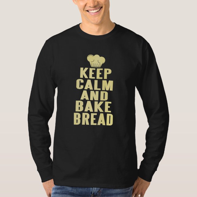 Håll lugn och baka bröd   Present T Shirt (Framsida)