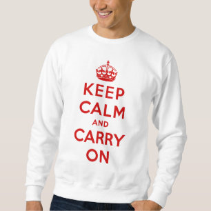 håll lugn och bär på original sweatshirt