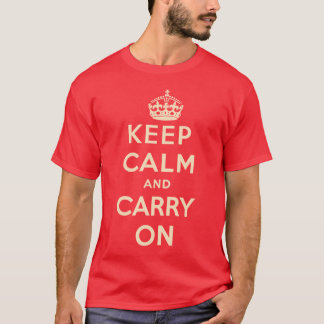 Håll lugn och bär på tee shirt