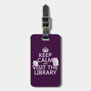 Håll lugn och besöka bibliotek - i någon färg bagagebricka