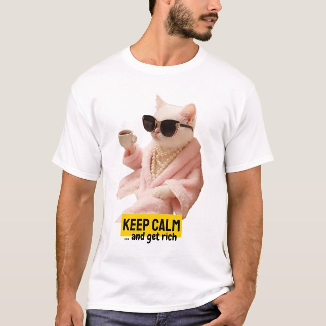 håll lugn och bli rik t shirt (Framsida)