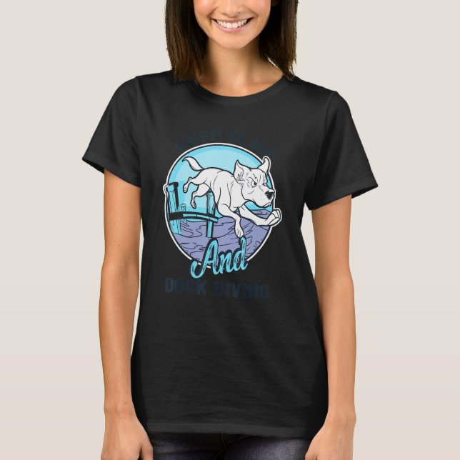 Håll lugn och dockningsdykning  Hundälskare T Shirt (Framsida)