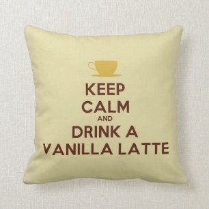 Håll lugn och dricka en vanilj Latte kudder Kudde