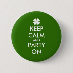 Håll lugn och festa på st patricks daypartyemblem knapp