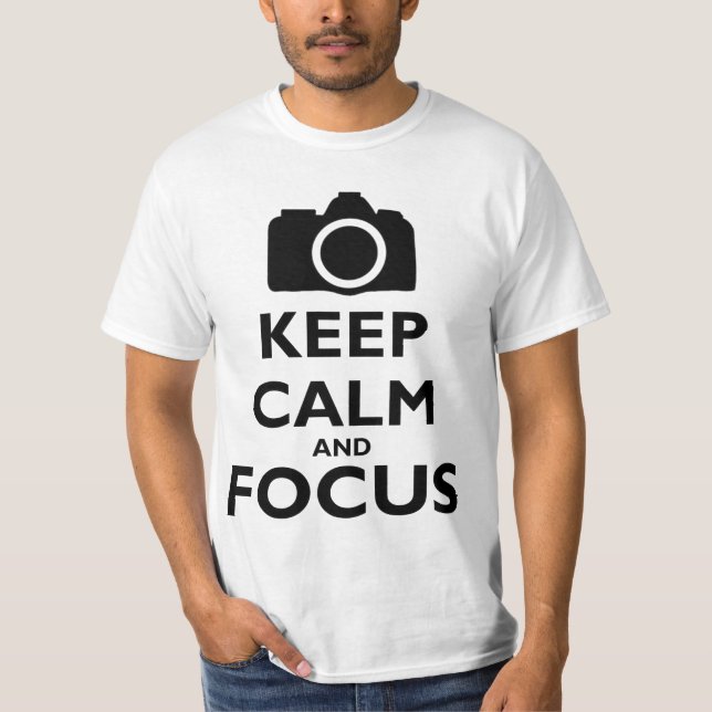 Håll lugn och fokusera - fotografi t-shirt (Framsida)