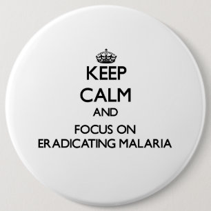 Håll lugn och fokusera på att utrota Malaria Knapp