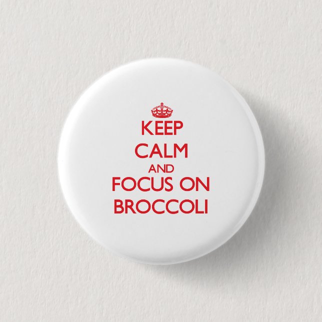 Håll lugn och fokusera på broccoli knapp (Framsida)