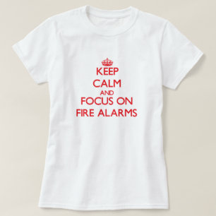 Håll lugn och fokusera på Fire larm T-shirt
