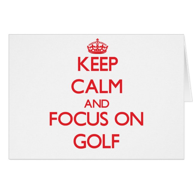 Håll lugn och fokusera på Golf Hälsningskort (Framsidan Horizontal)