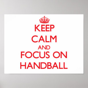 Håll lugn och fokusera på handboll poster