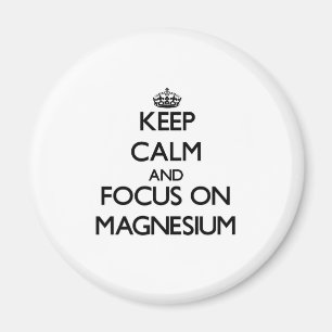Håll lugn och fokusera på Magnesium Magnet