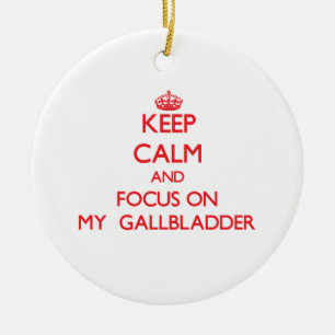 Håll lugn och fokusera på min Gallbladder Julgransprydnad Keramik