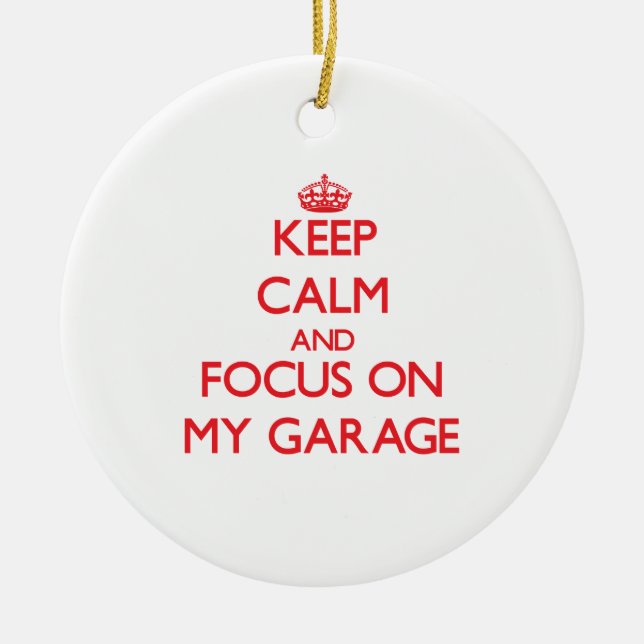 Håll lugn och fokusera på mitt garage julgransprydnad keramik (Framsidan)