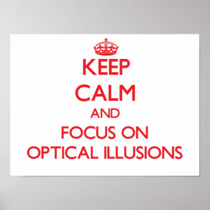 Håll lugn och fokusera på optiska illusioner poster