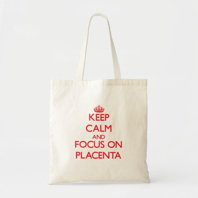 Håll lugn och fokusera på Placenta Tygkasse (Framsidan)