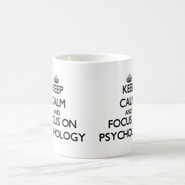 Håll lugn och fokusera på psykologi kaffemugg (Center)
