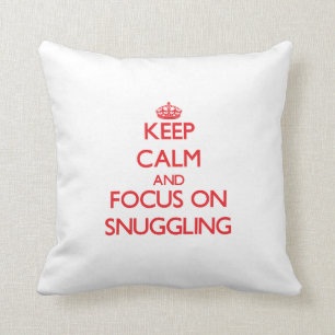 Håll lugn och fokusera på Snuggling Kudde