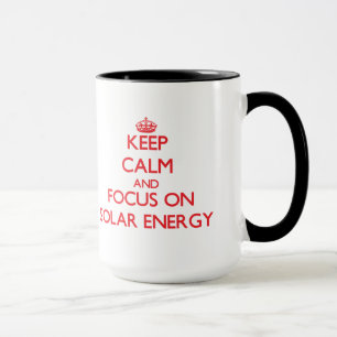 Håll lugn och fokusera på sol- energi mugg