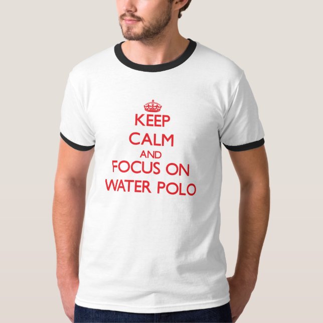 Håll lugn och fokusera på vattenPolo Tee (Framsida)