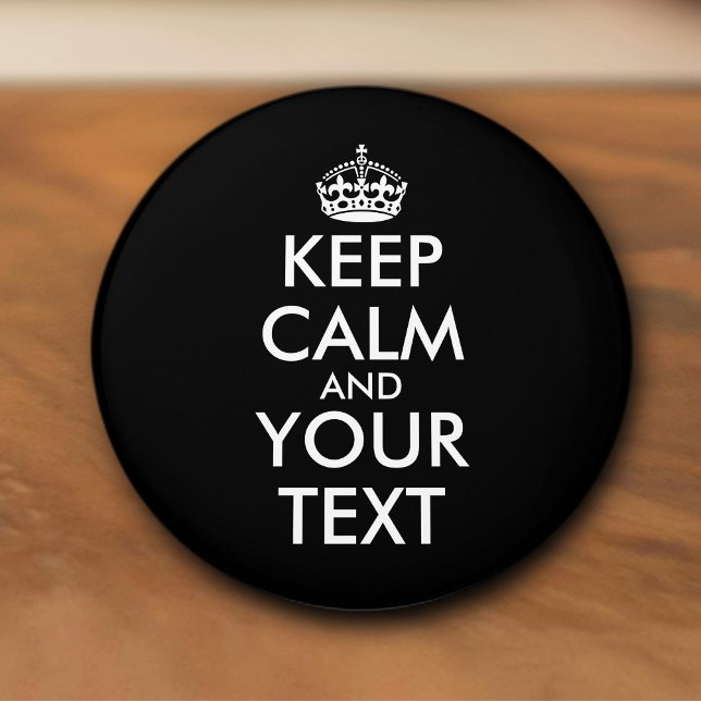 Håll lugn och fortsätt - Skapa dig själv Knopp (Skapare uppladdad)