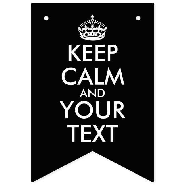 Håll lugn och fortsätt - Skapa dig själv Vimplar (Första flaggan)