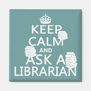 Håll lugn och fråga en bibliotekarie magnet
