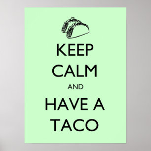 Håll lugn och ha en Tacoaffisch Poster