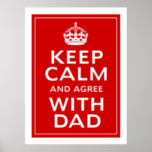 Håll lugn och instämma med pappan poster