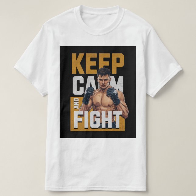 Håll lugn och kämpa T-shirt – MMA Fighter Tee (Design framsida)