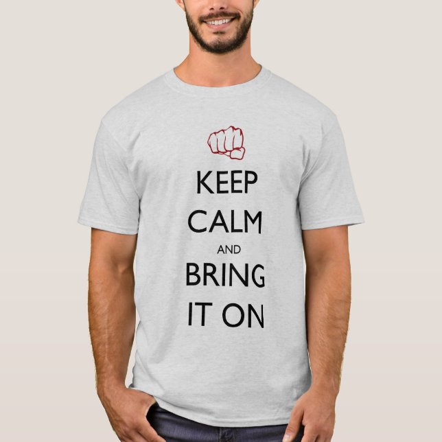 Håll lugn och komma med på den t shirt (Framsida)