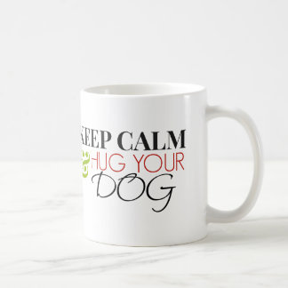 Håll lugn och krama din hund kaffemugg