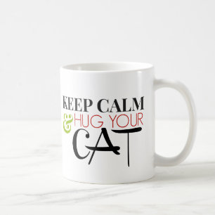 Håll lugn och krama din katt kaffemugg